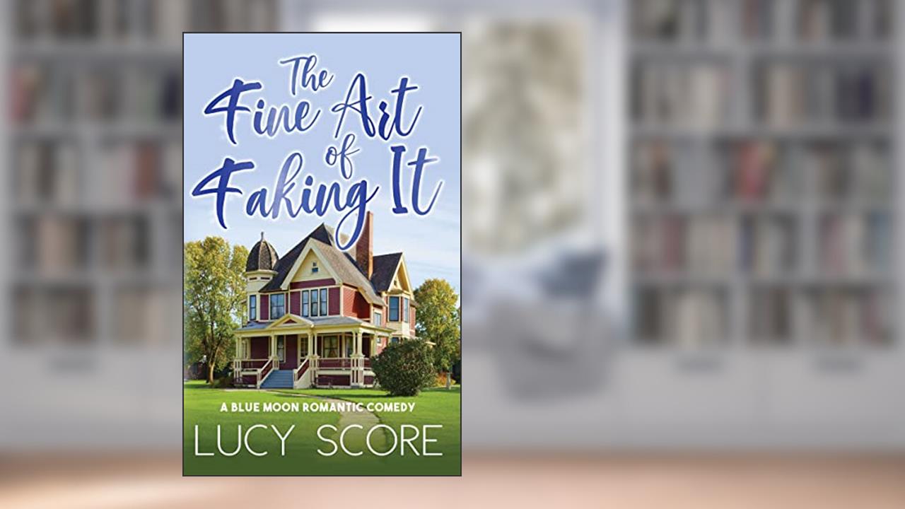 The Fine Art of Faking It (Blue Moon, 6), written by Lucy Score