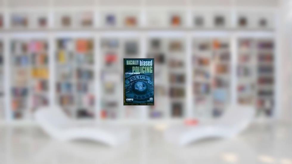 Racially Biased Policing: A Principled Response, written by Lorie Fridell