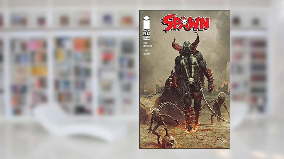 Spawn #317, written by Todd McFarlane