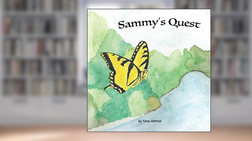 Sammy's Quest (Tales from Gramma's Garden), written by Nina Ashton