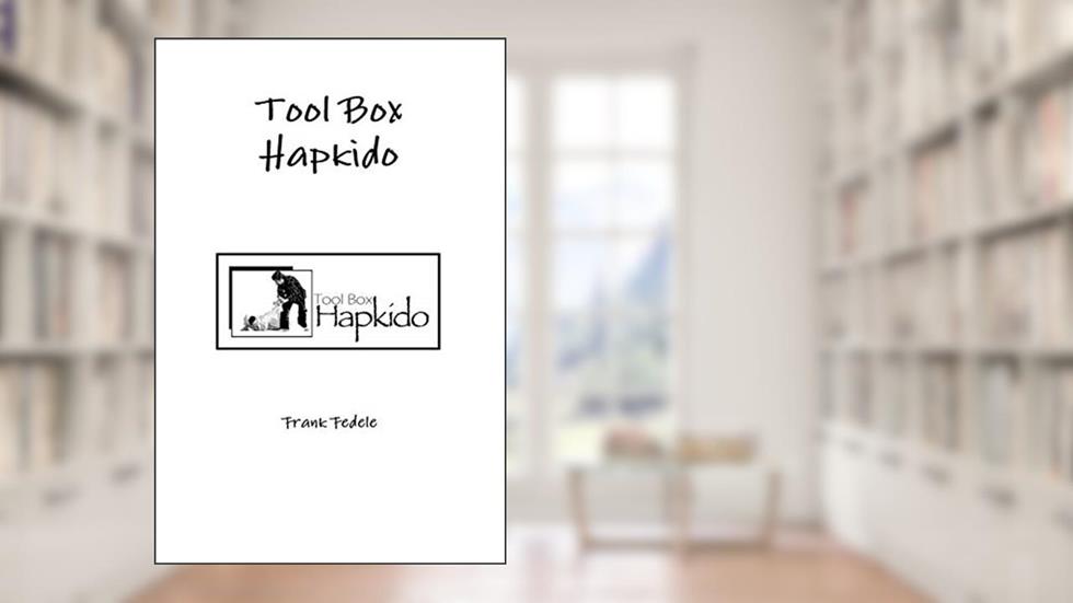 Tool Box Hapkido, written by Frank Fedele