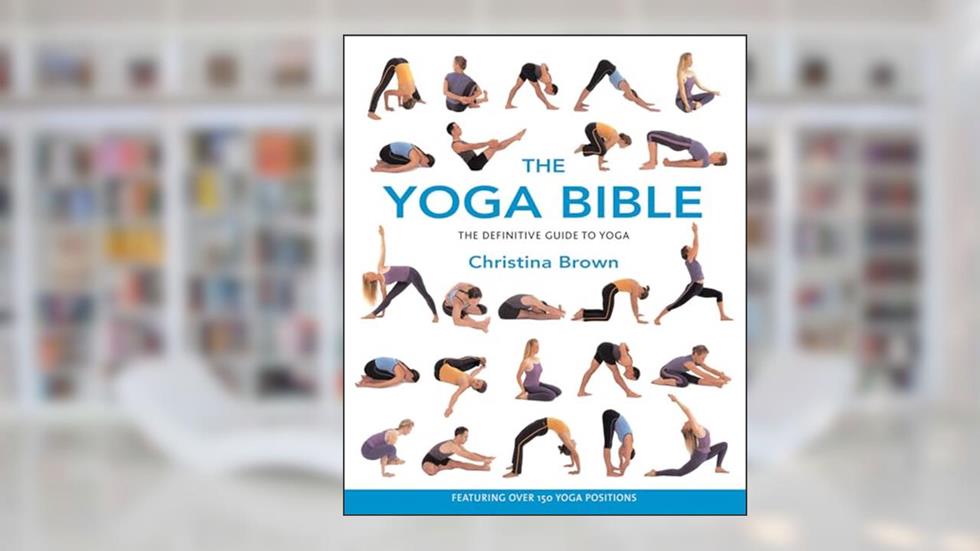 The Yoga Bible, written by Christina Brown