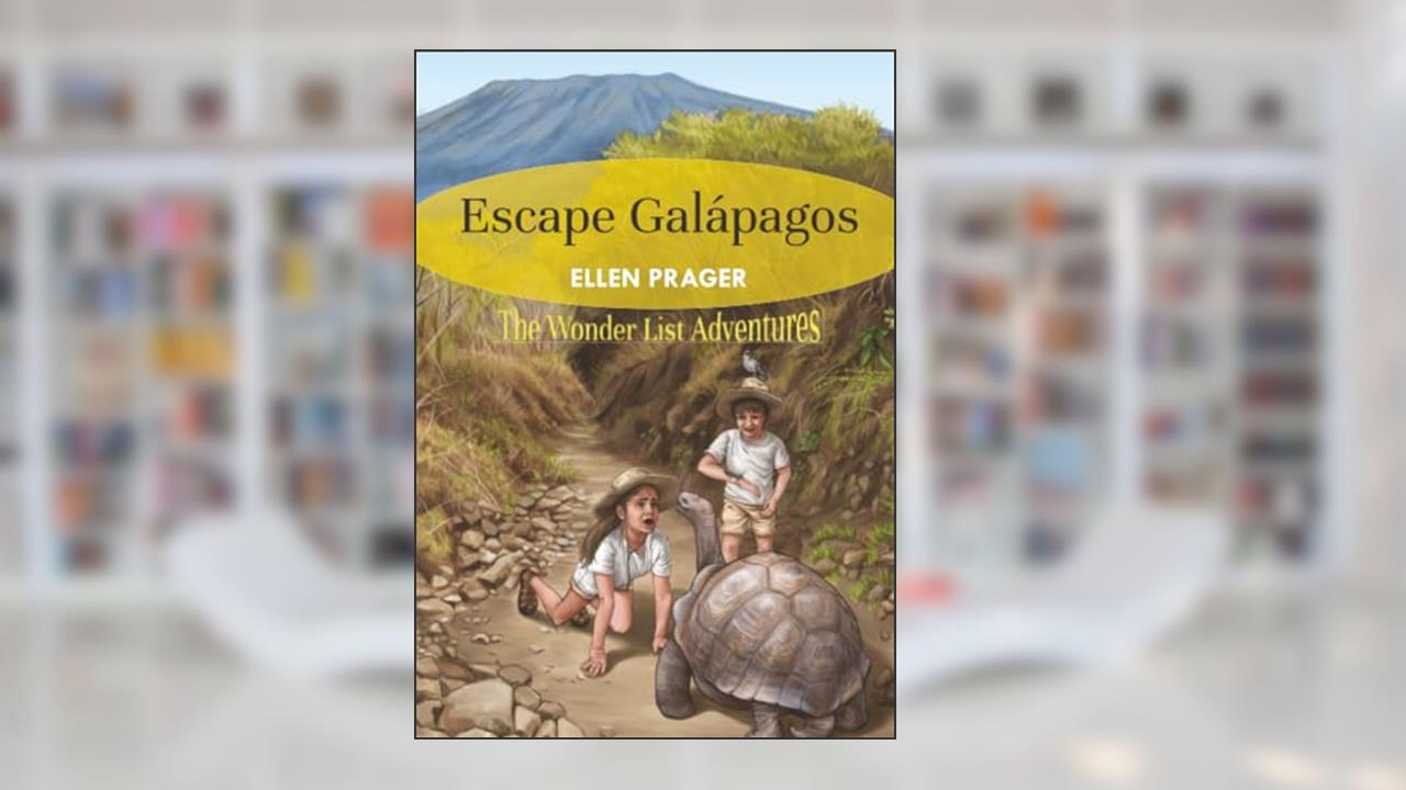 Escape Galápagos (Wonderlist Adventures), written by Ellen Prager