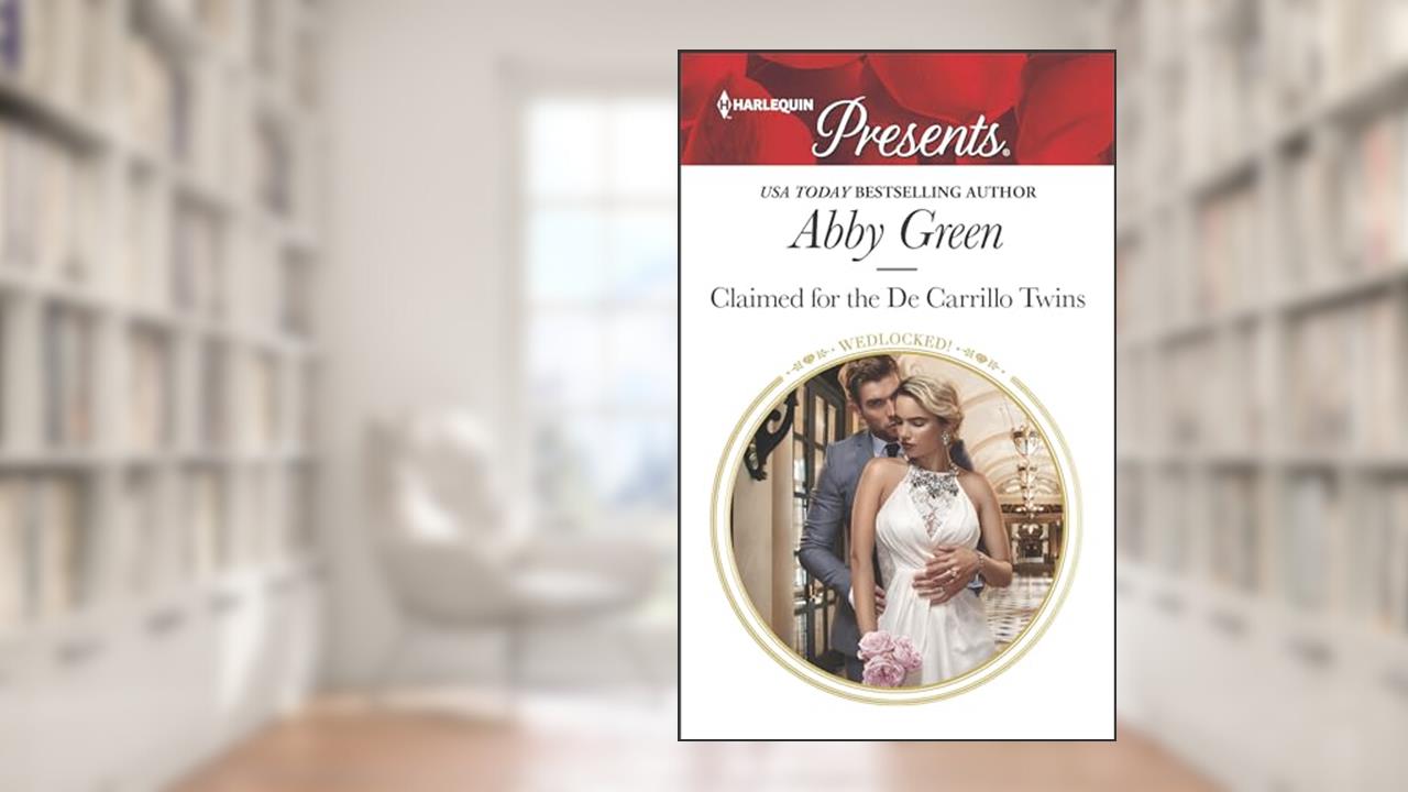 Claimed for the De Carrillo Twins (Wedlocked! Book 3506), written by Abby Green