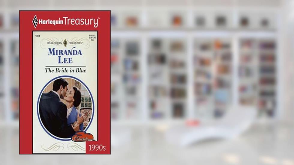 The Bride in Blue (Wedlocked! Book 1811), written by Miranda Lee