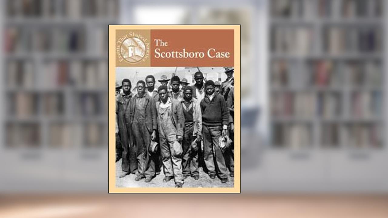 The Scottsboro Case (Events That Shaped America), written by Sabrina Crewe; Michael V. Uschan