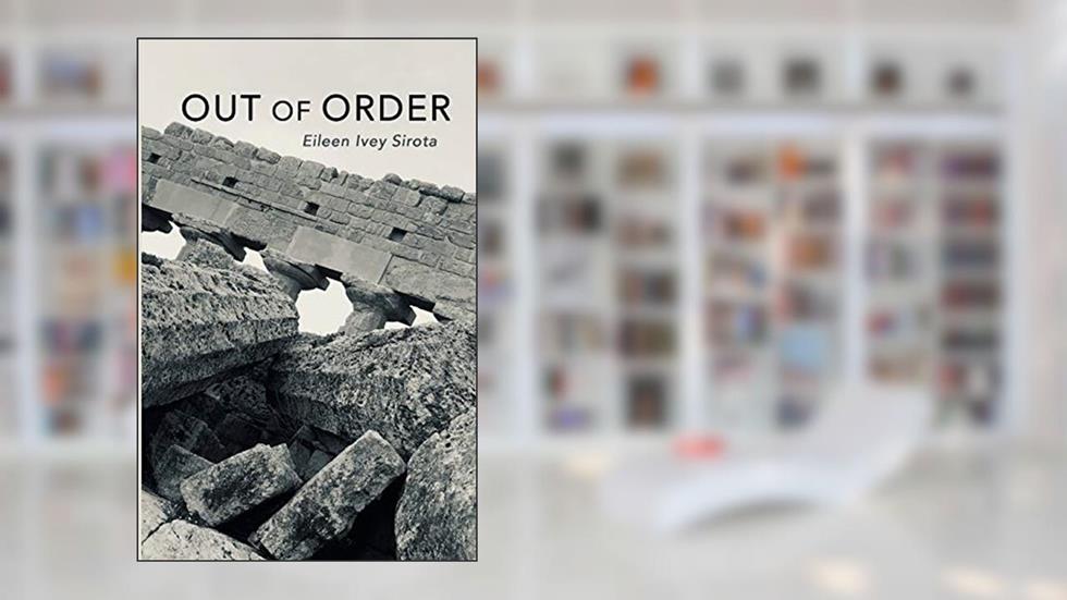 Out of Order, written by Eileen Ivey Sirota