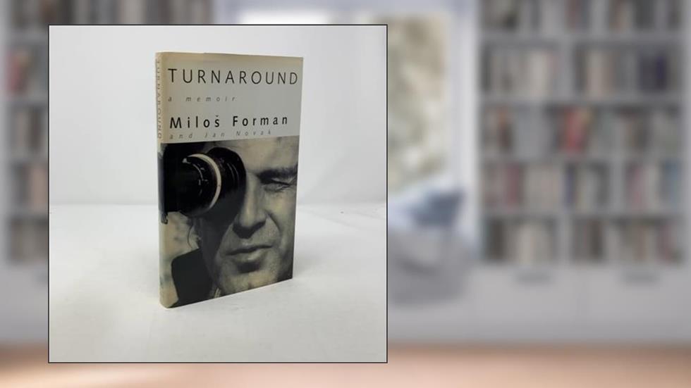 Turnaround: A Memoir, written by Milos Forman