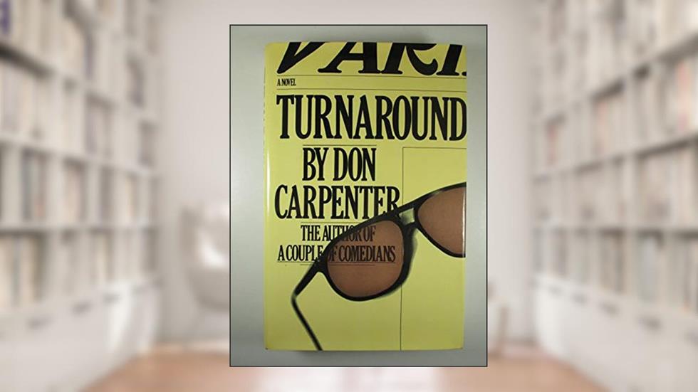 Turnaround, written by Don carpenter