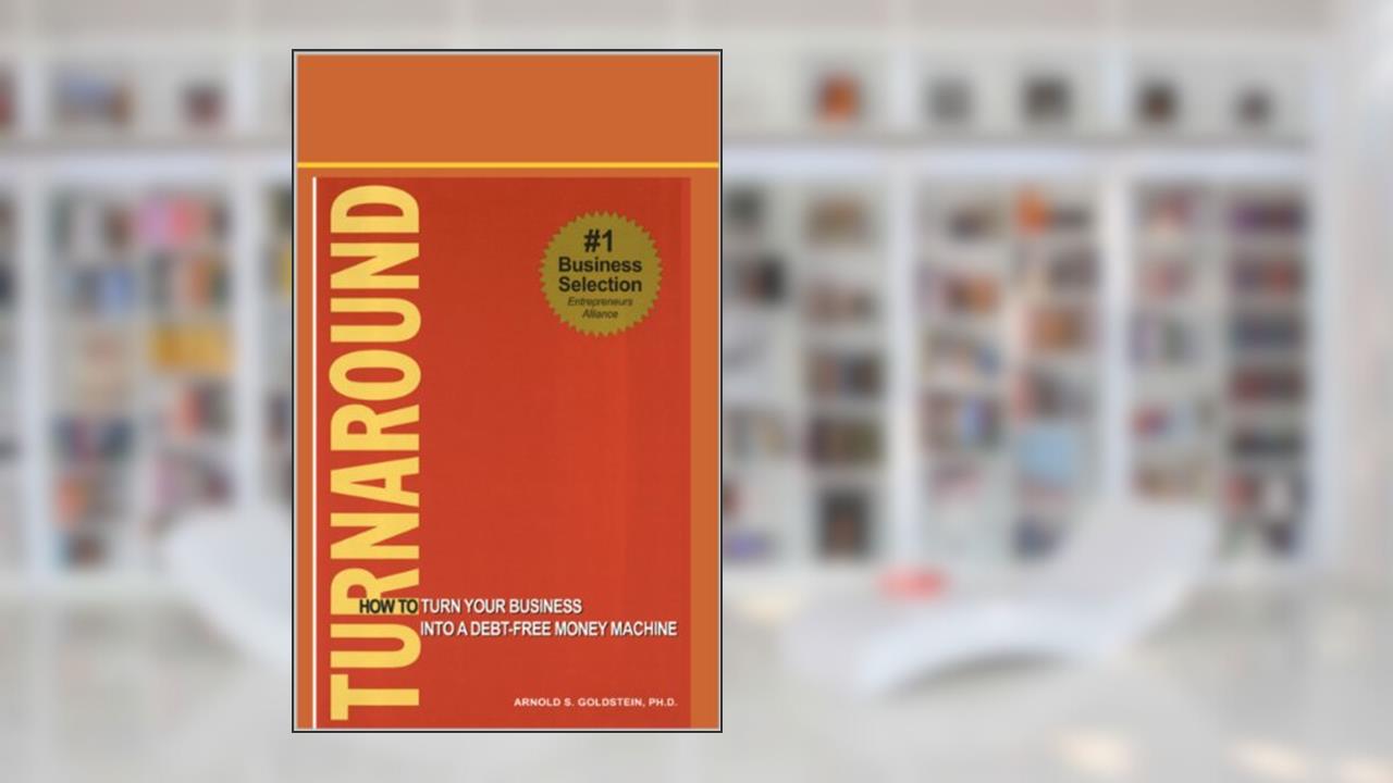 Turnaround - (Revised Edition), written by Arnold Goldstein