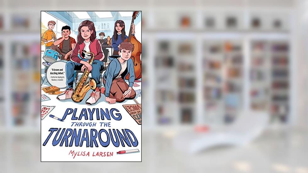 Playing Through the Turnaround, written by Mylisa Larsen