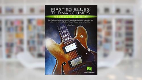 Cover from First 50 Blues Turnarounds You Should Play on Guitar, written by Dave Rubin
