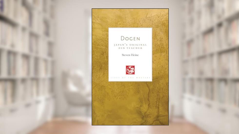 Dogen: Japan's Original Zen Teacher (Lives of the Masters), written by Steven Heine