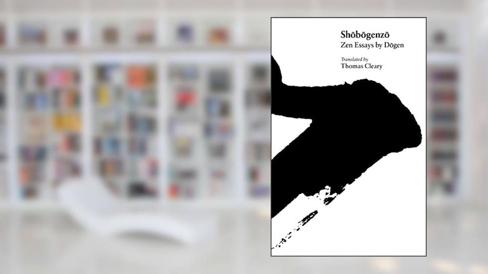 Shobogenzo.:Zen Essays by Dogen, written by Eihei Dogen