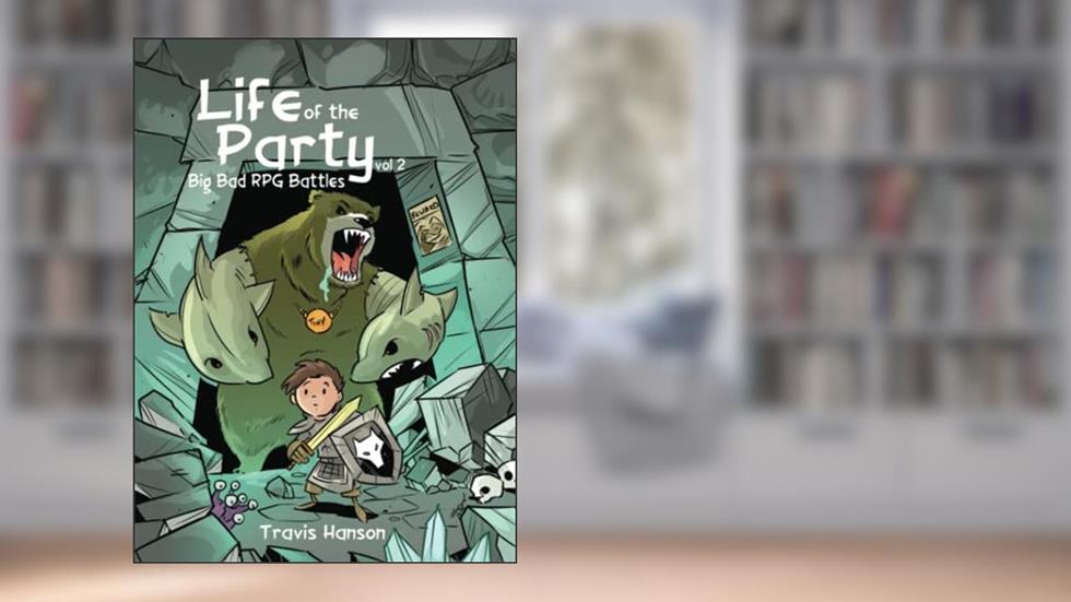 Life of the Party: Big bad RPG Battles vol 2, written by Travis Hanson