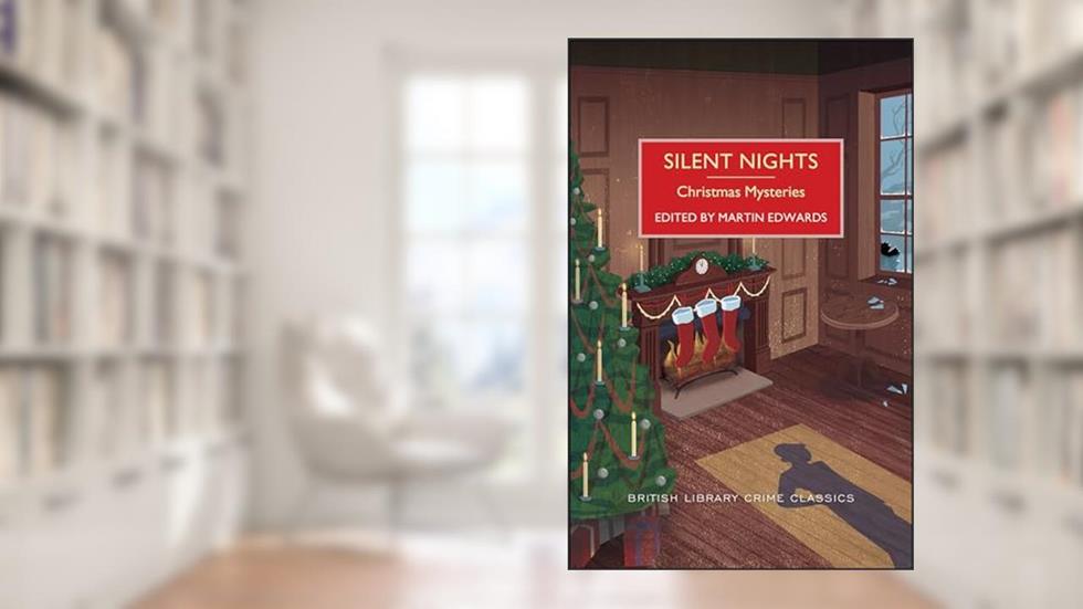 Silent Nights: Christmas Mysteries (British Library Crime Classics), written by Martin Edwards