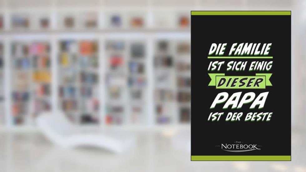 Notebook: Family Is Obeyed This Dad Is The Best: A Perfect Gifts 120 Pages 6x9 Inches| Notebook, Journal, Planner, Diary, written by Izzard Advaita