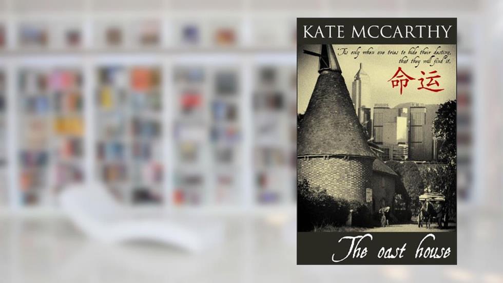 The Oast House, Prejudice and connivance in the 60's drastically affects the lives of two London east end people: A tale spanning over twenty years, written by Kate J McCarthy