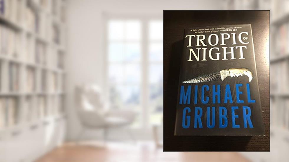 Tropic of Night, written by Michael Gruber