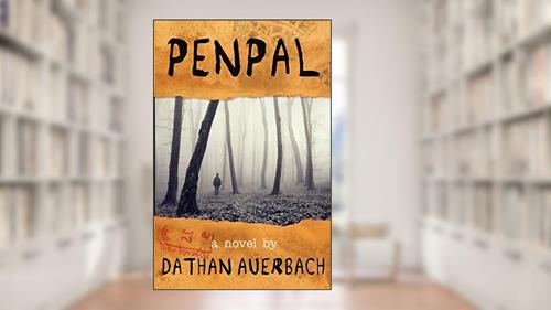 Cover from Penpal, written by Dathan Auerbach
