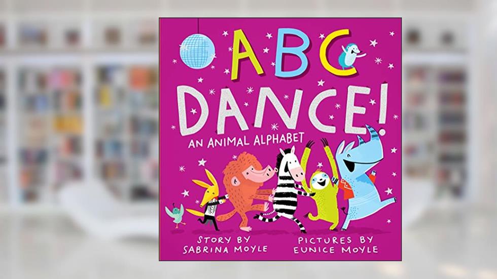 ABC Dance!: An Animal Alphabet (Hello!Lucky), written by Sabrina Moyle