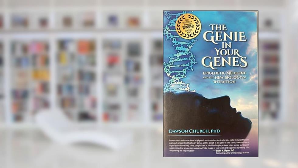 The Genie in Your Genes: Epigenetic Medicine and the New Biology of Intention, written by Dawson Church