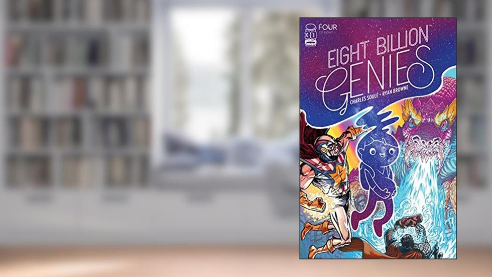 Eight Billion Genies #4 (of 8), written by Charles Soule