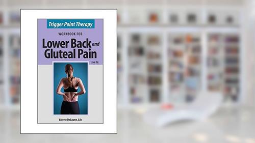 Cover from Trigger Point Therapy for Lower Back and Gluteal Pain: (Second Edition), written by Valerie Anne DeLaune