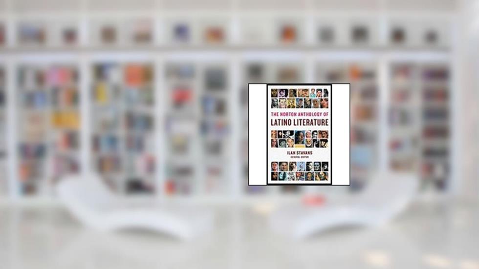 Norton Anthology of Latino Literature (11) by Stavans, Ilan [Paperback (2011)], written by Ilan Stavans