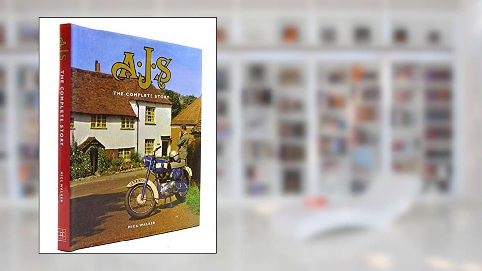 Ajs: The Complete Story (Motoclassics), written by Mick Walker