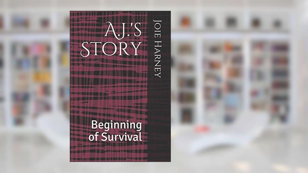 A.J.'s Story: Beginning of Survival (Survival Among the Dead), written by Joie Harney