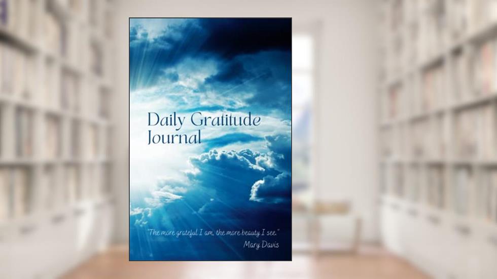 Daily Gratitude Journal: A Guide to Positive Thoughts and Reflection, written by AJs Designs and Finds