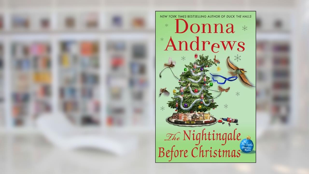 The Nightingale Before Christmas: A Meg Langslow Christmas Mystery (Meg Langslow Mysteries Book 18), written by Donna Andrews