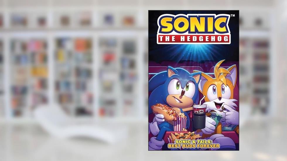 Sonic the Hedgehog: Sonic & Tails: Best Buds Forever, written by Ian Flynn; Evan Stanley