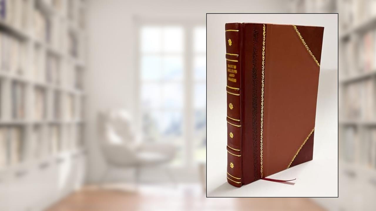 Dangerous Communicable Diseases. How Spread--How Restricted--How Prevented 1906 [Leather Bound], written by Michigan.