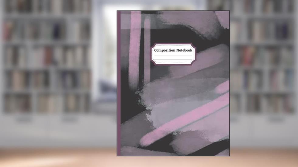 Composition Notebook: Composition Notebook College Ruled-Lined Journal- Beautiful Colorful Cover, written by Amber Streetman