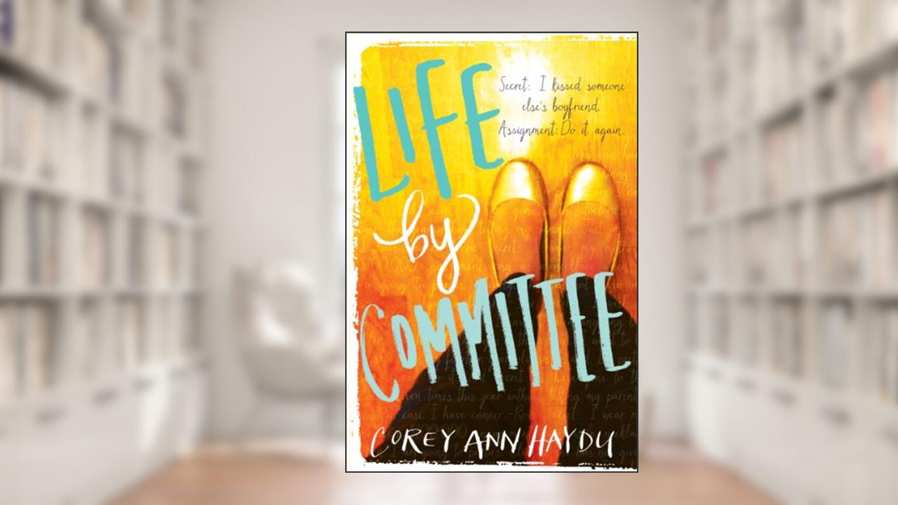 Life by Committee, written by Corey Ann Haydu