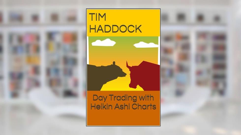 Day Trading with Heikin Ashi Charts (Day and swing trading of stocks Book 1), written by Tim Haddock; Ravi Kapoor