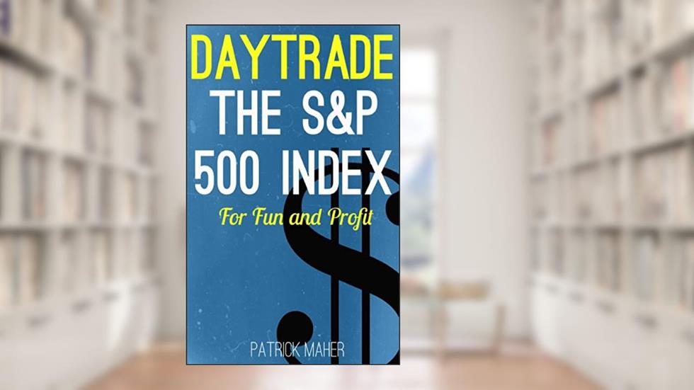 Day Trade the S&P 500 Index for Fun and Profit: A Unique Method for Using Heikin Ashi Charts to Day Trade S&P500 Futures and ETFs, written by Patrick Maher