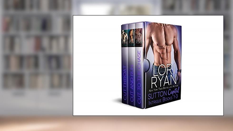 Sutton Capital Intrigue Series Box Set: Books 1-3, written by Lori Ryan