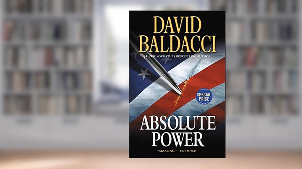 Absolute Power, written by David Baldacci