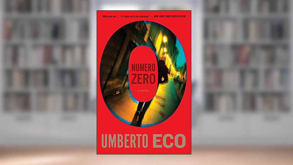 Numero Zero, written by Umberto Eco