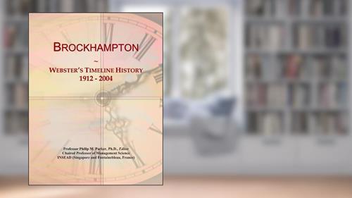 Cover from Brockhampton: Webster's Timeline History, 1912 - 2004, written by Icon Group International