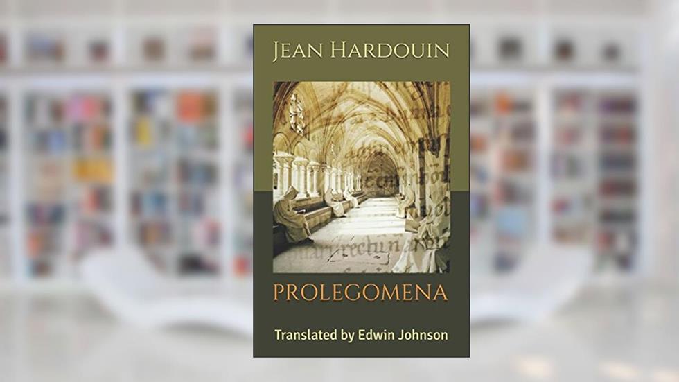 Prolegomena: Translated by Edwin Johnson, written by Jean Hardouin