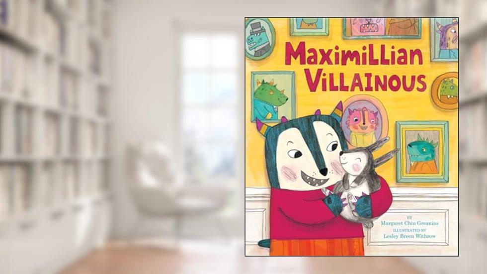 Maximillian Villainous, written by Margaret Chiu Greanias