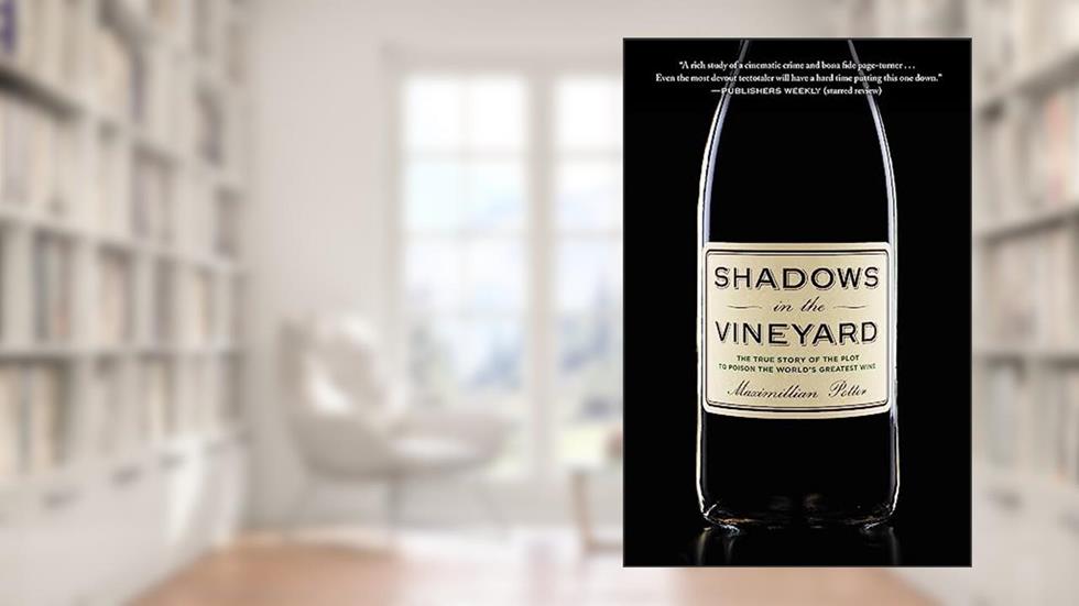 Shadows in the Vineyard, written by Maximillian Potter