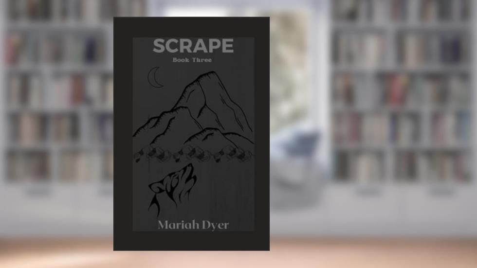 SCRAPE: Skin Series, written by Mariah Dyer