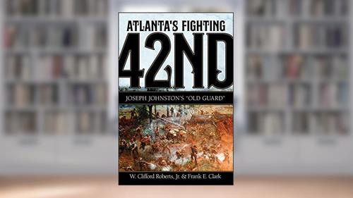 Cover from Atlantas Fighting 42nd, written by Roberts, W. Clifford, Jr.; Frank E. Clark