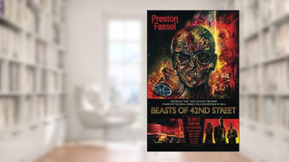 Beasts of 42nd Street, written by Preston Fassel; Cemetery Dance Publications