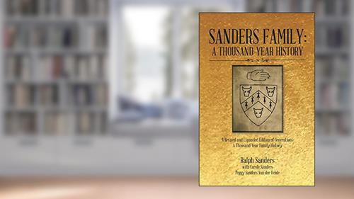 Cover from Sanders Family: A Thousand-Year History, written by Ralph Sanders